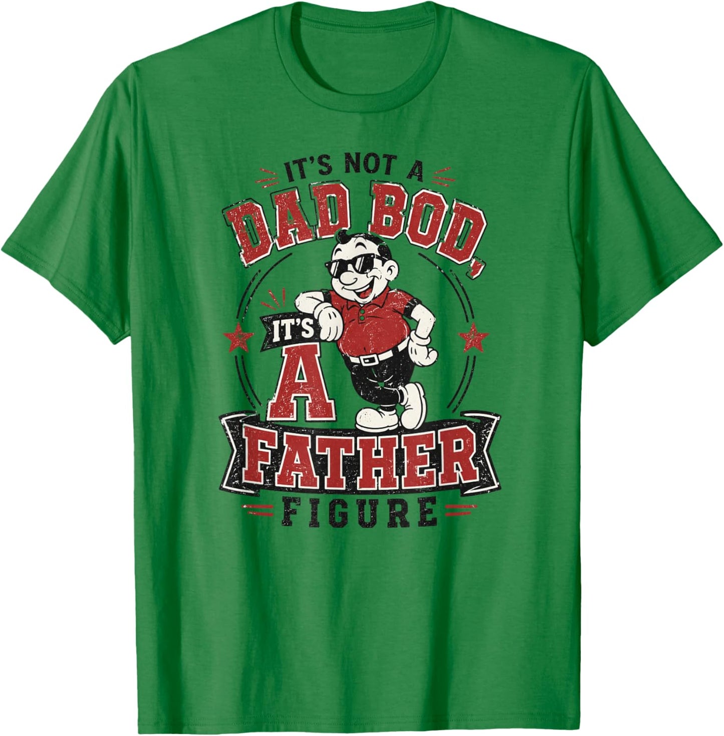 Funny It's Not A Dad BOD It's A Father Figure Retro Meme T-Shirt - T-Shirt | Irish Green