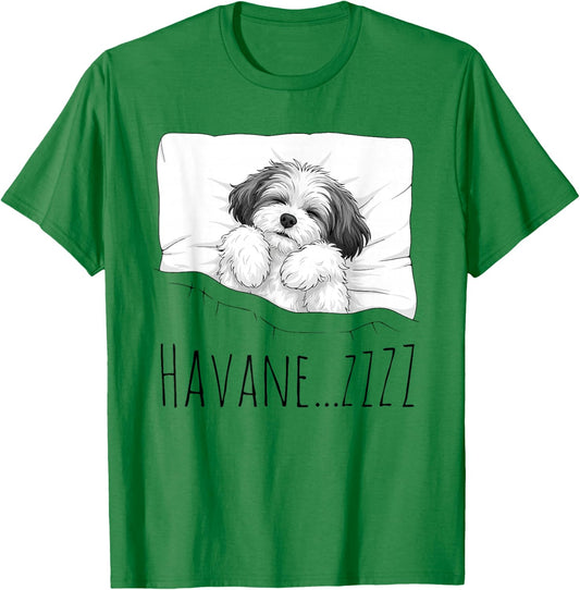 Havanese Sleepshirt Pajamas Funny Dog Pun Bedtime Sleepwear T-Shirt - T-Shirt | Irish Green