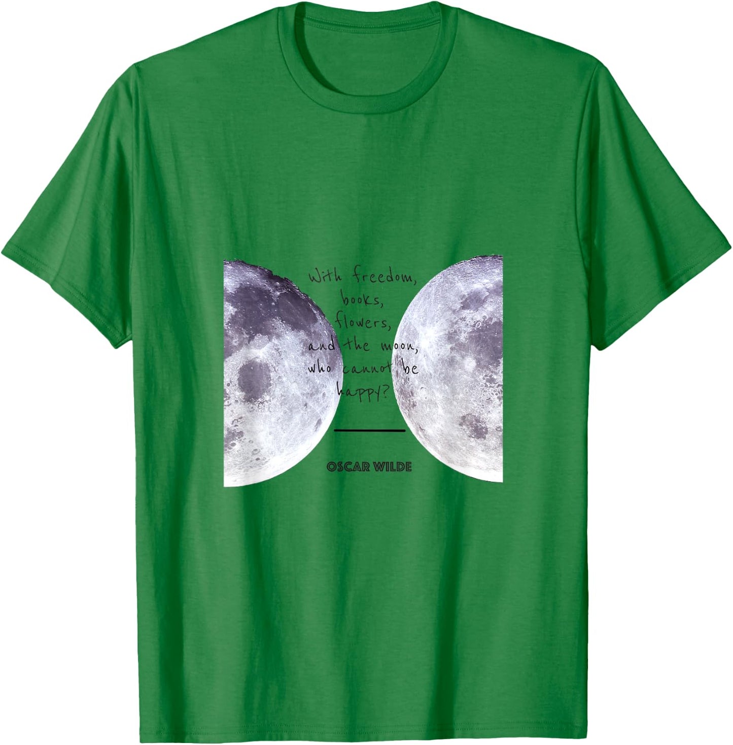 Oscar Wilde "Books, Moon, and Happiness" Quote T-Shirt - T-Shirt | Irish Green