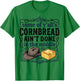 Cornbread Aint Done in The Middle Southern Humor Men Women T-Shirt - T-Shirt | Irish Green