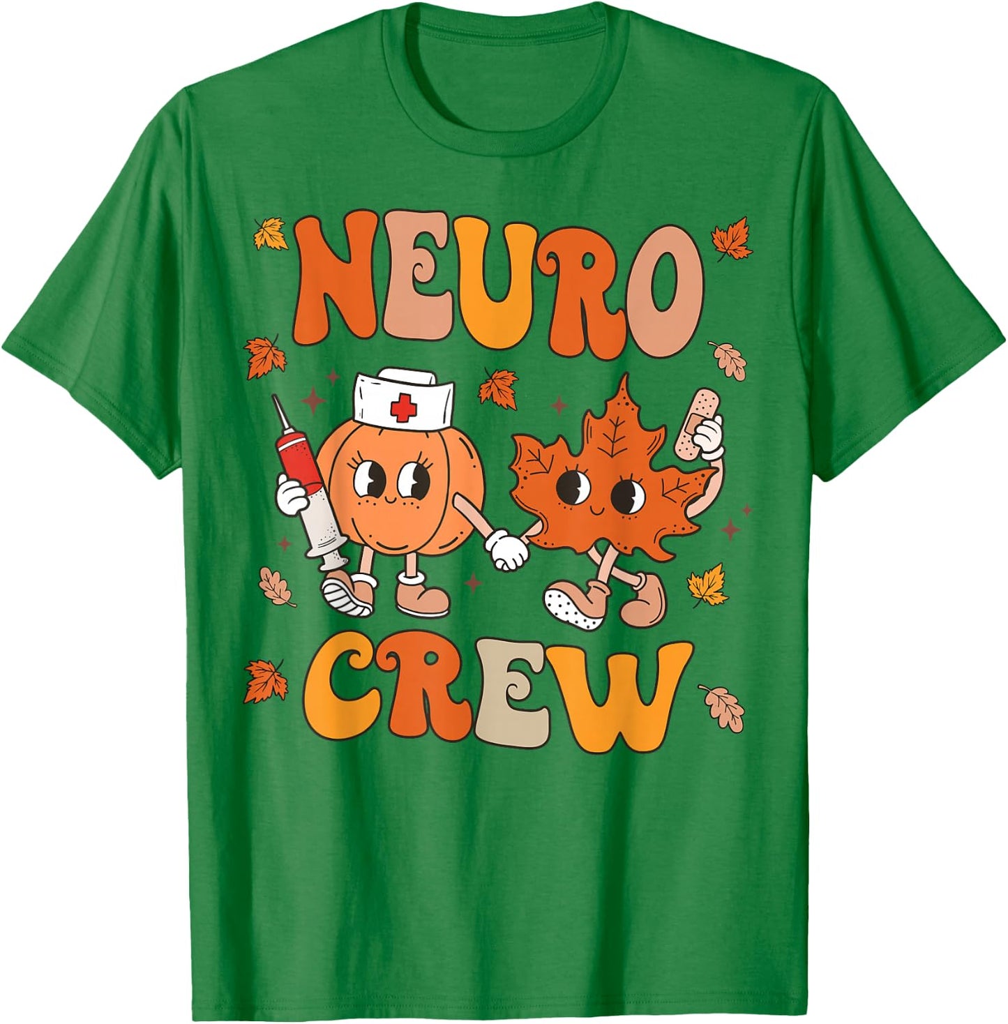 Fall Neuro Nurse Crew Thanksgiving Neurology Women T-Shirt - T-Shirt | Irish Green