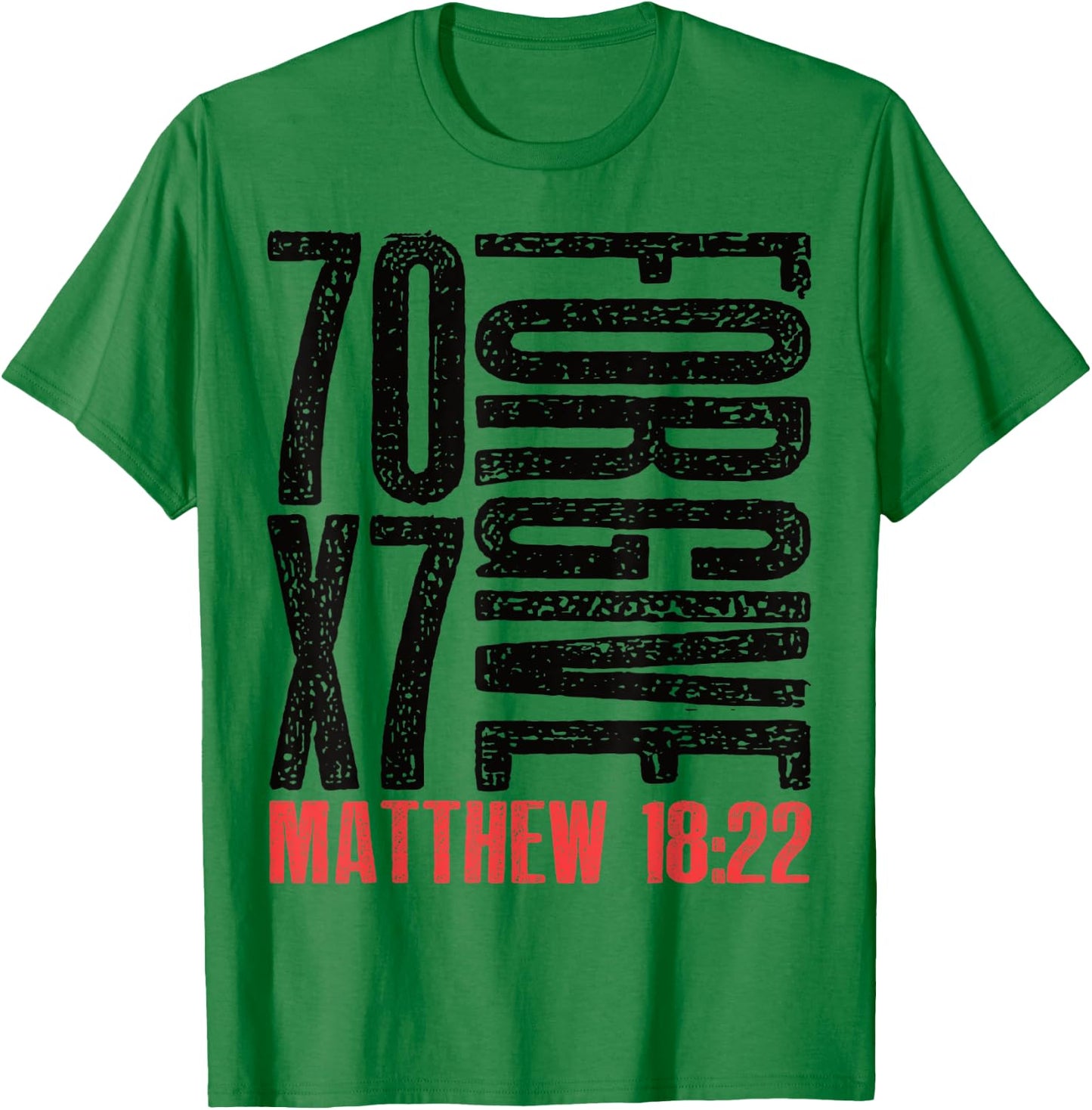 Forgive 70 x 7 Matthew 18:22 T-Shirt - T-Shirt | Irish Green