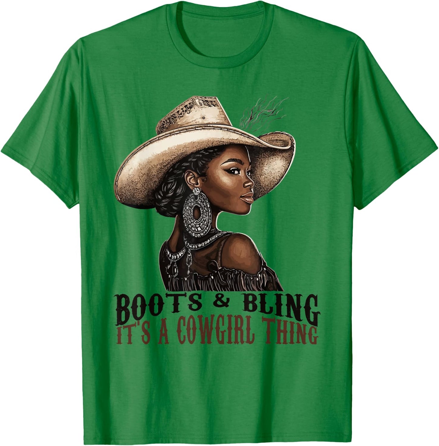 Boots and Bling it's Cowgirl Thing Western Country Melanin T-Shirt - T-Shirt | Irish Green