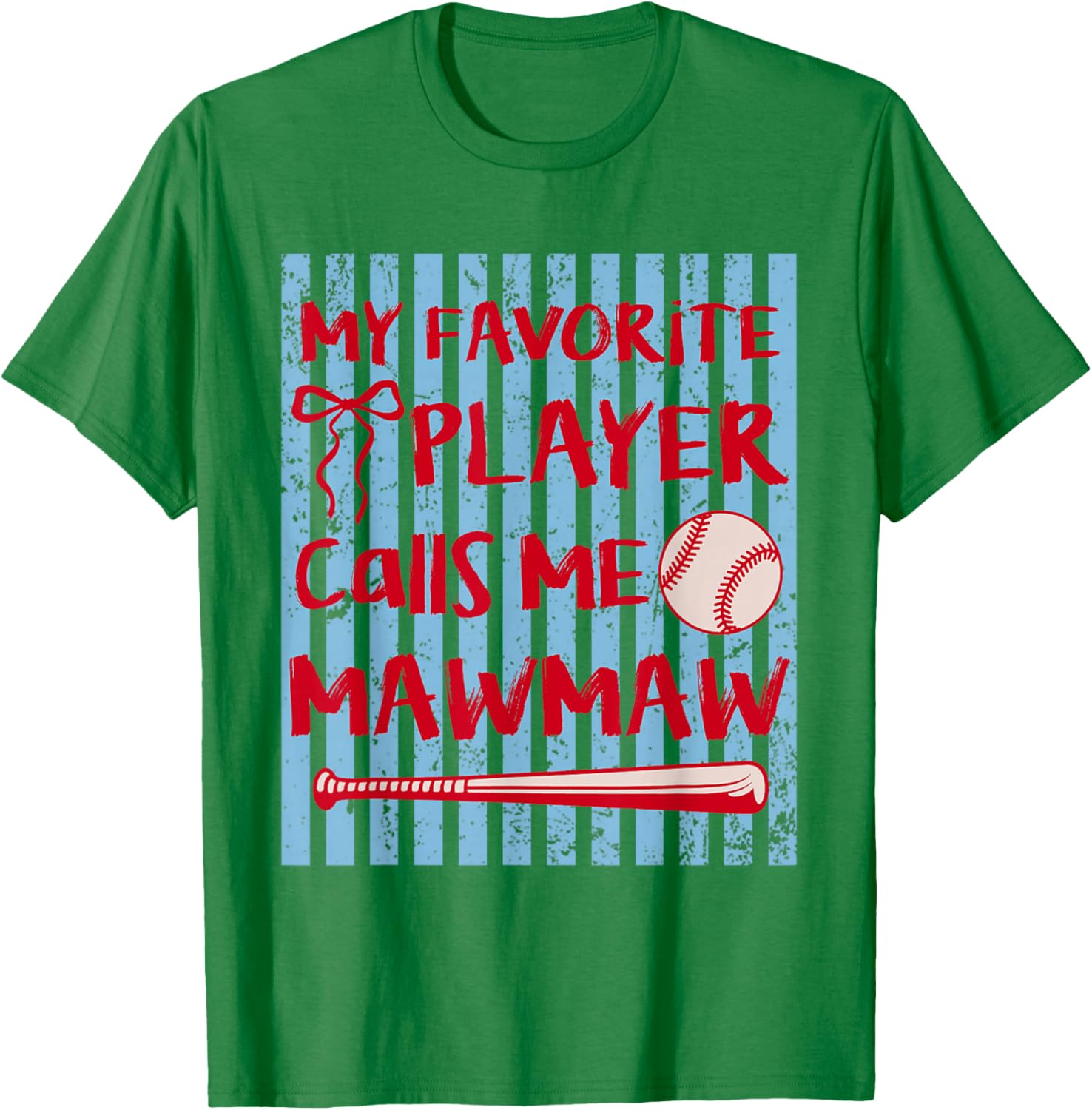 Baseball My Favorite Player Calls Me Mawmaw Grandma T-Shirt - T-Shirt | Irish Green