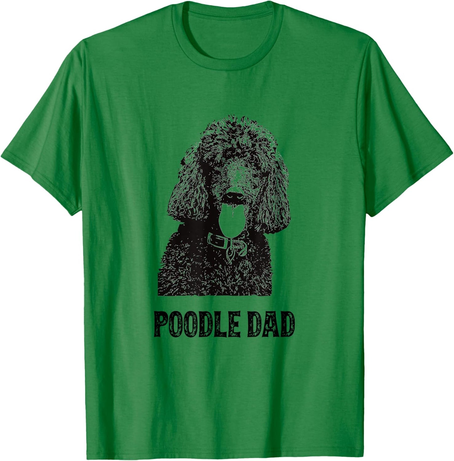 Poodle Dad - Standard Poodle Dad T-Shirt - T-Shirt | Irish Green