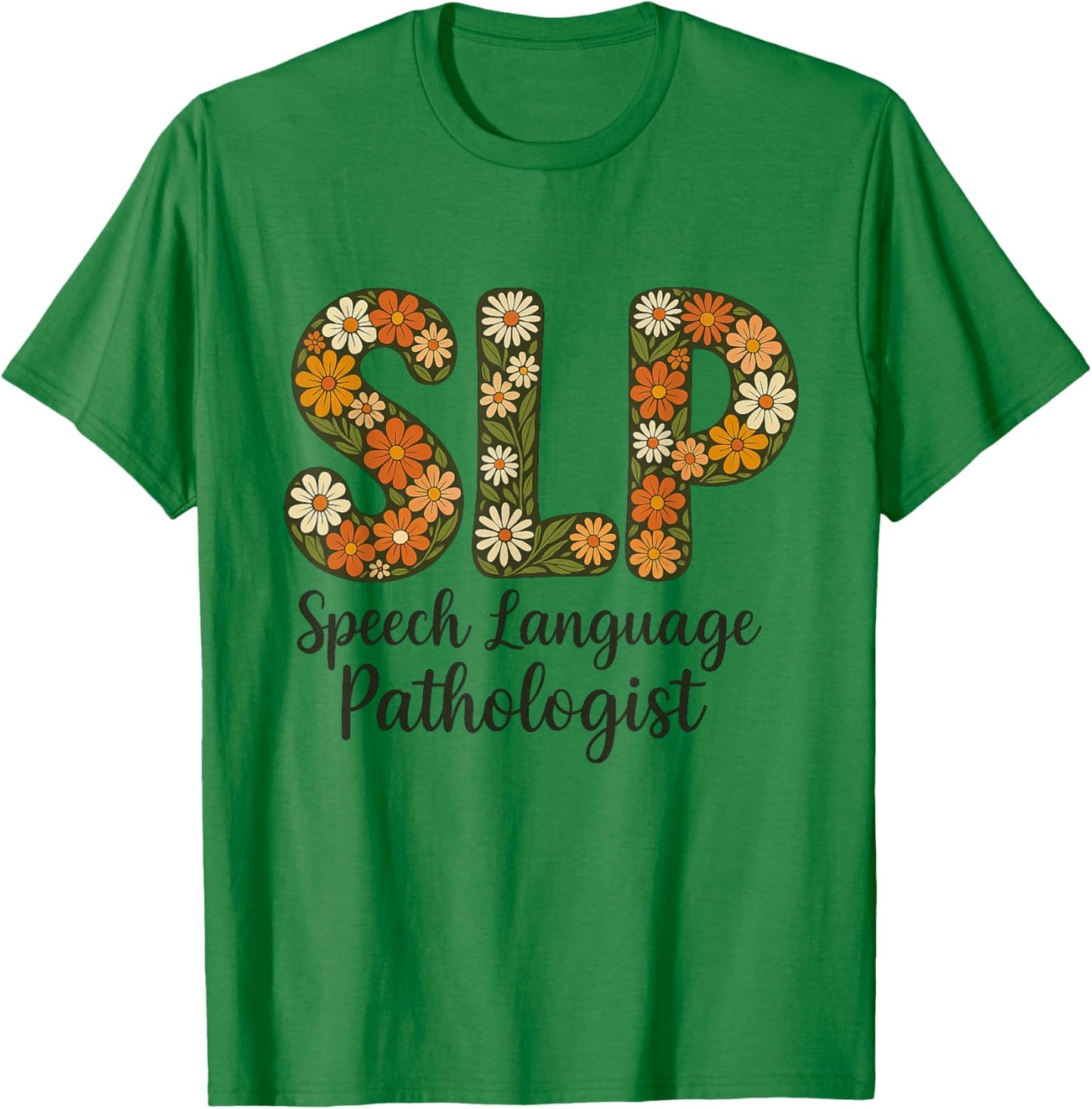 Vintage SLP Speech Therapy Retro Boho Flower Therapist Women T-Shirt - T-Shirt | Irish Green