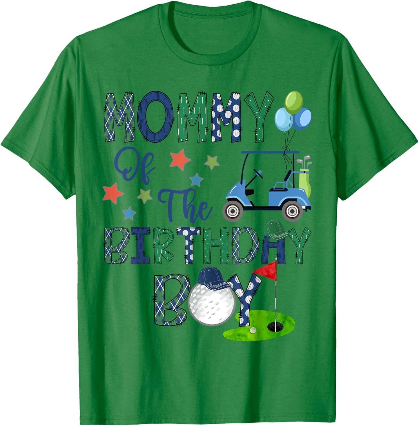 Mommy Of The Birthday Boy Hole In One Golf Lover T-Shirt - T-Shirt | Irish Green
