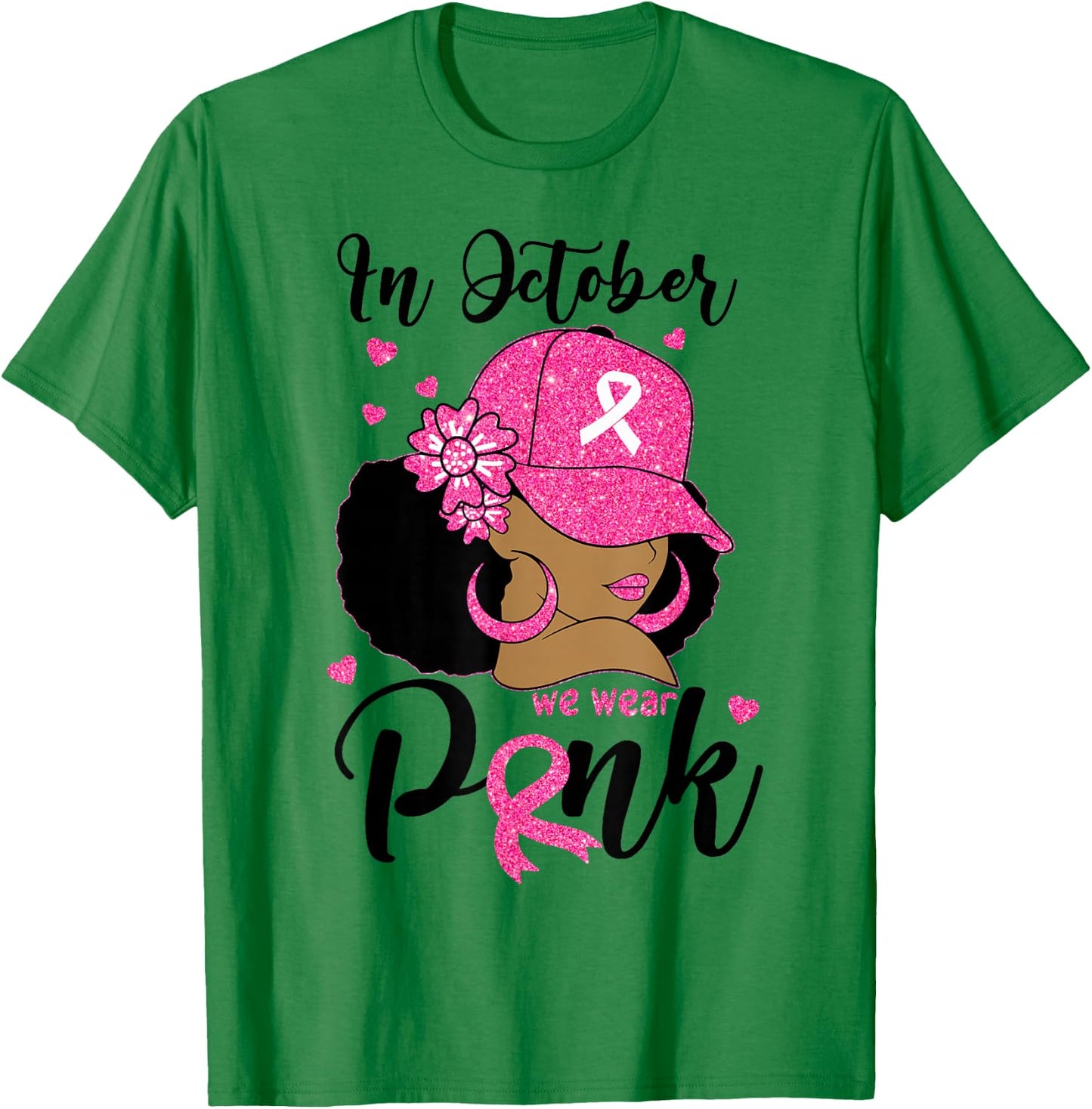 In October We Wear Pink Breast Cancer Awareness Black Women T-Shirt - T-Shirt | Irish Green