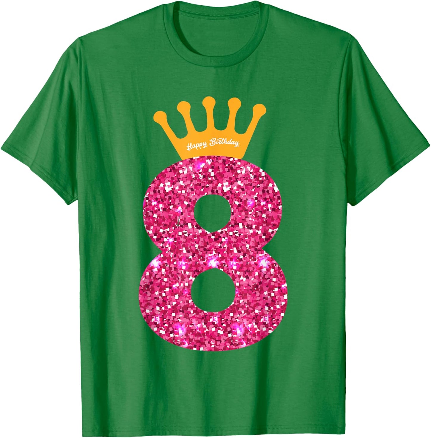 Happy Birthday Shirt, Girls 8th Party 8 Years Old Bday T-Shirt - T-Shirt | Irish Green