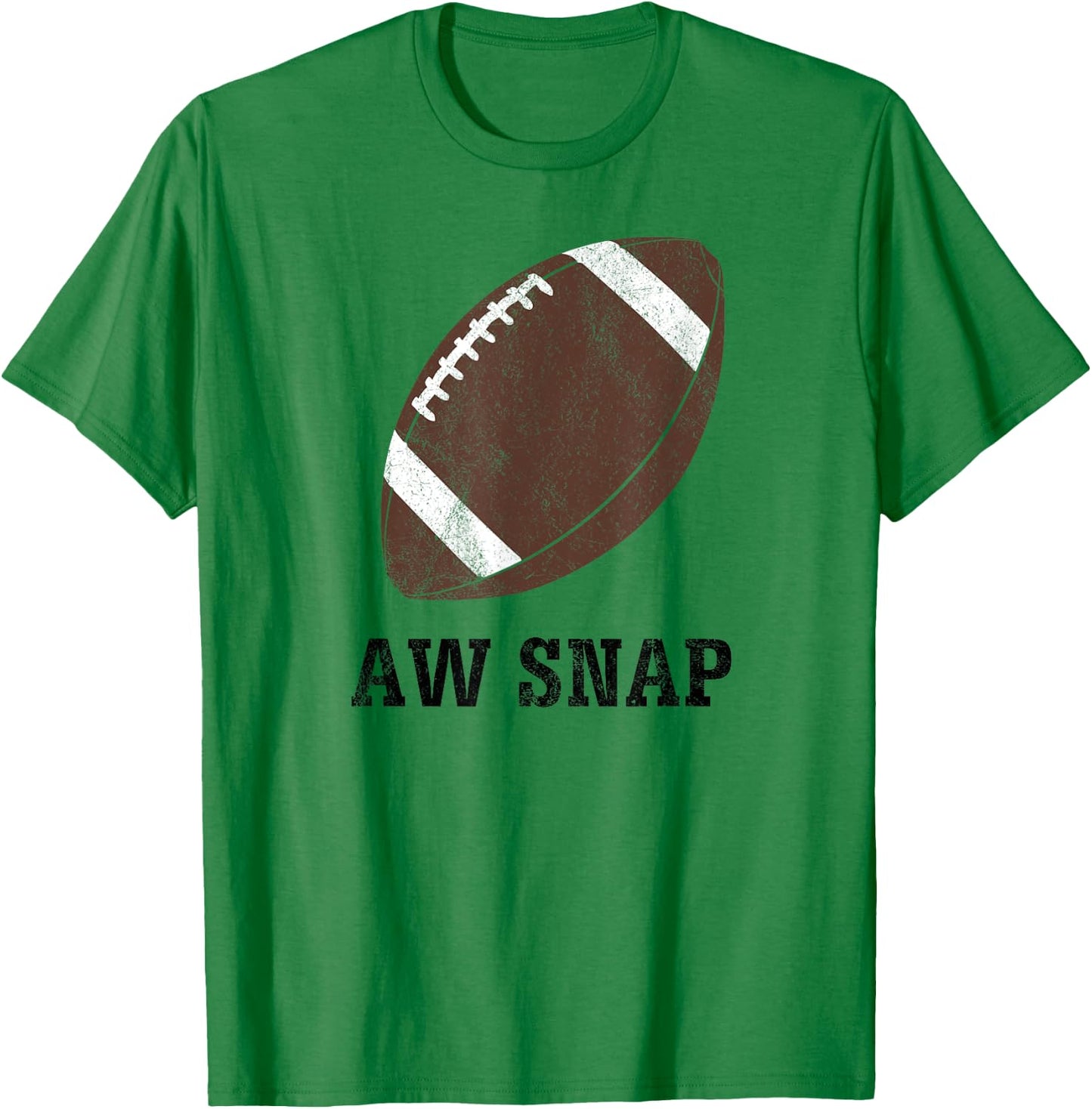 Aw Snap Funny Pun Football Lover T Shirt T-Shirt - T-Shirt | Irish Green