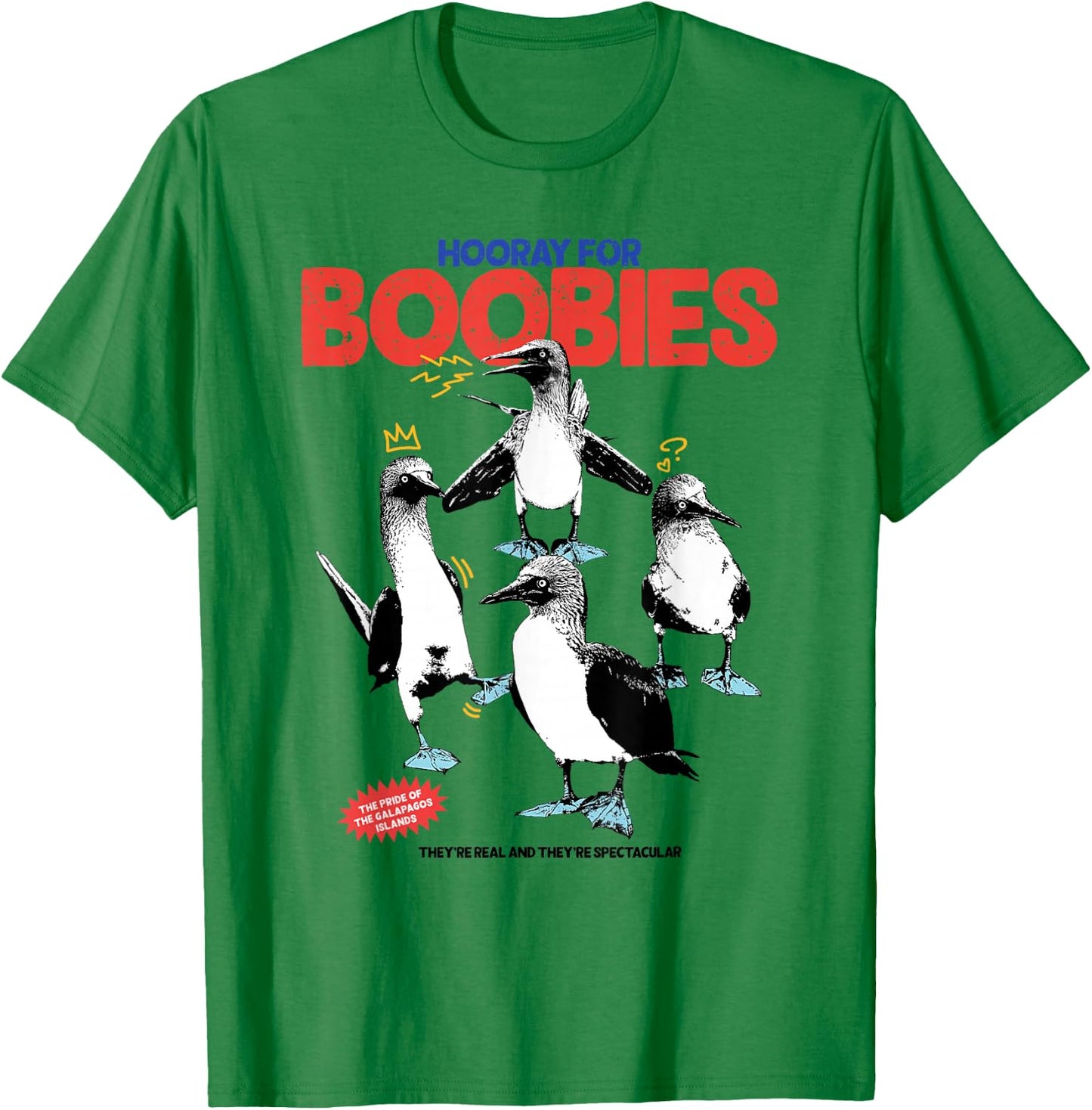 Hooray For Boobies They're Real And They're Spectacular T-Shirt - T-Shirt | Irish Green