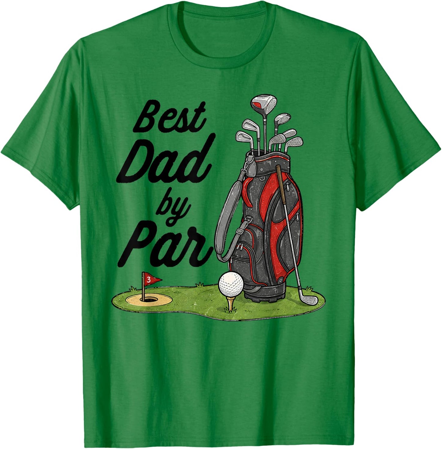 Dad Golf Best Dad By Par Funny Father's Day Golfing T-Shirt - T-Shirt | Irish Green