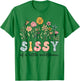 Sissy Of The Little Wildflower Baby Birthday Floral T-Shirt - T-Shirt | Irish Green