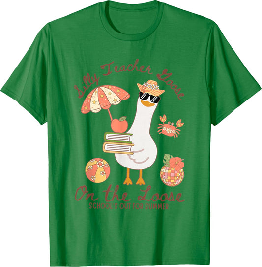 Silly Teacher Goose On The Loose Schools Out for Summer T-Shirt - T-Shirt | Irish Green