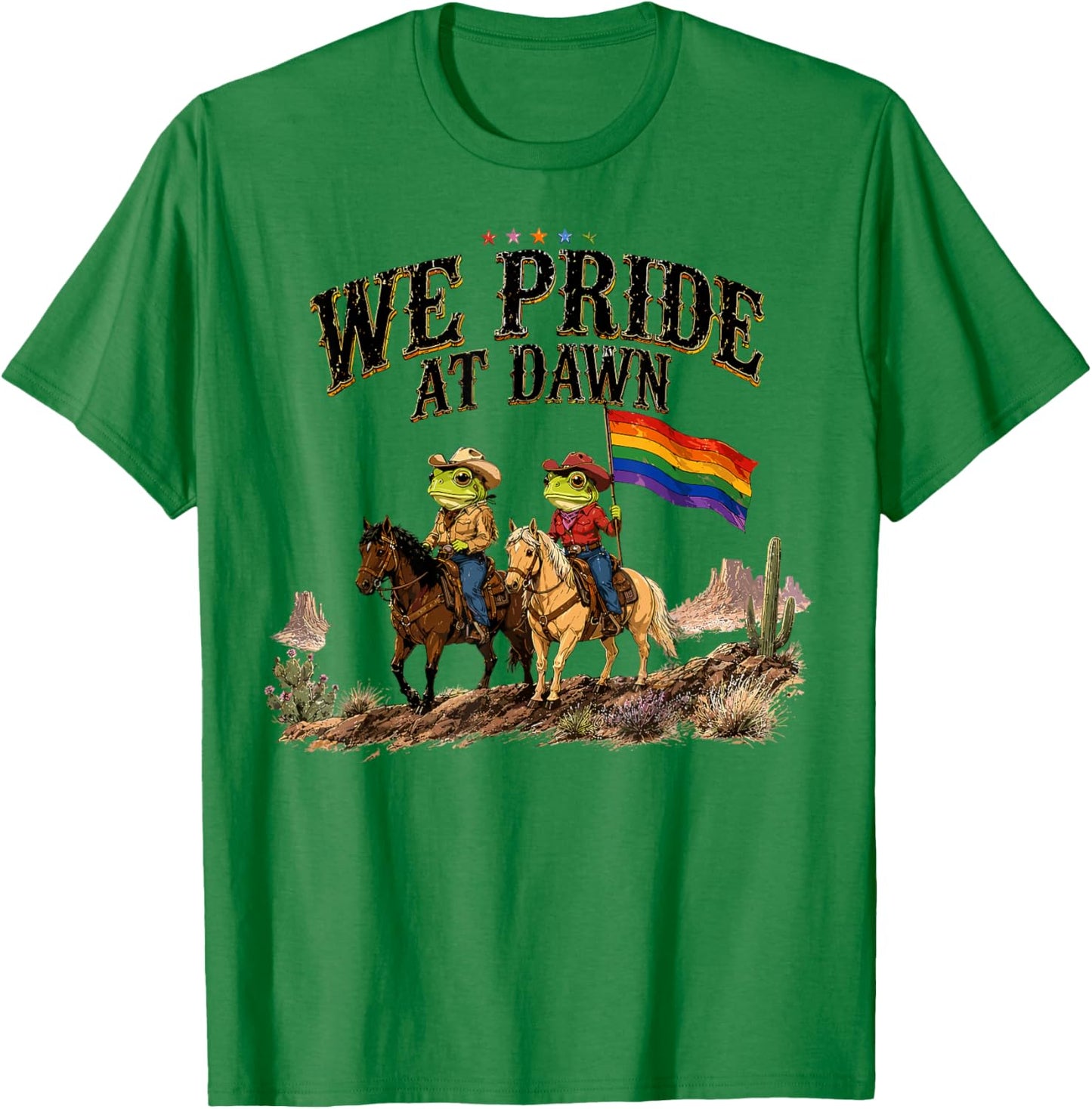 Funny Frog We Pride At Dawn Lesbian Pride Western LGBTQ T-Shirt - T-Shirt | Irish Green