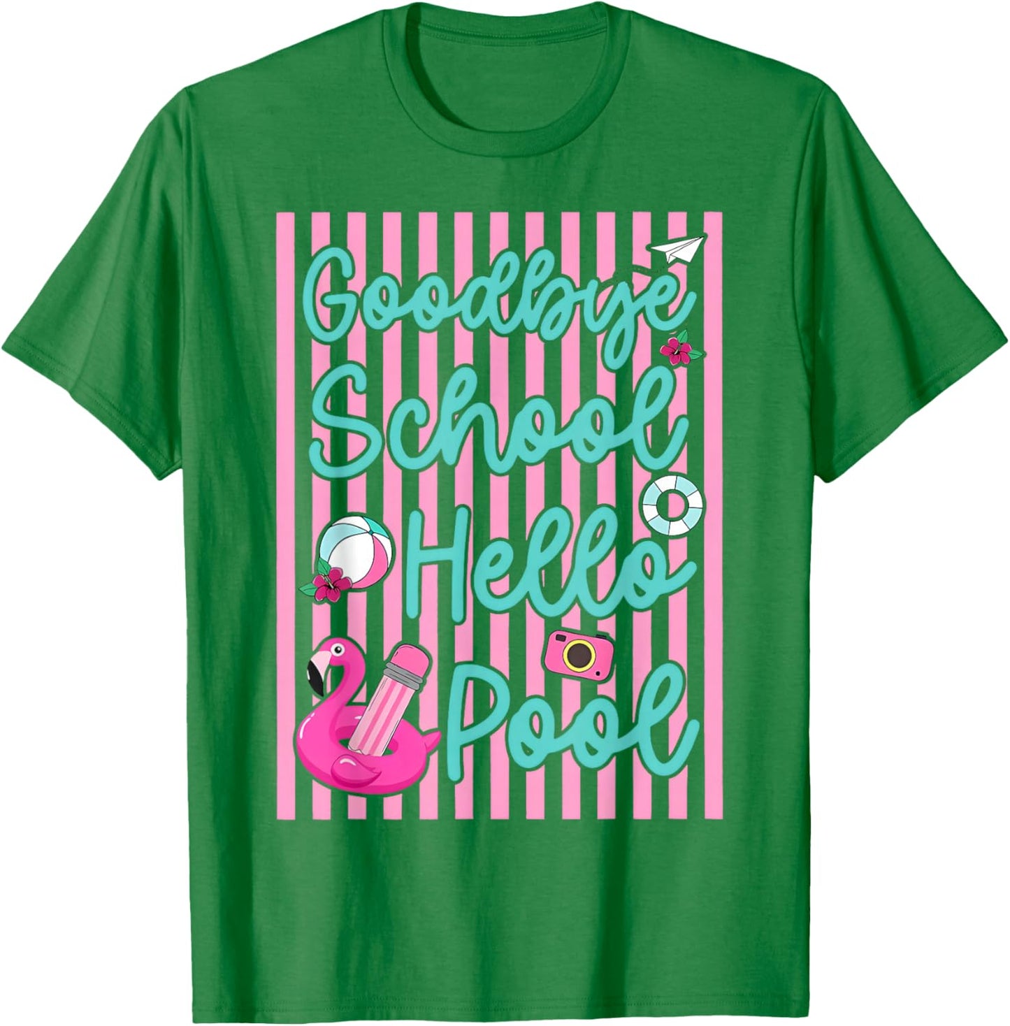 Stripes Goodbye School Hello Pool Summer Break Teacher T-Shirt - T-Shirt | Irish Green