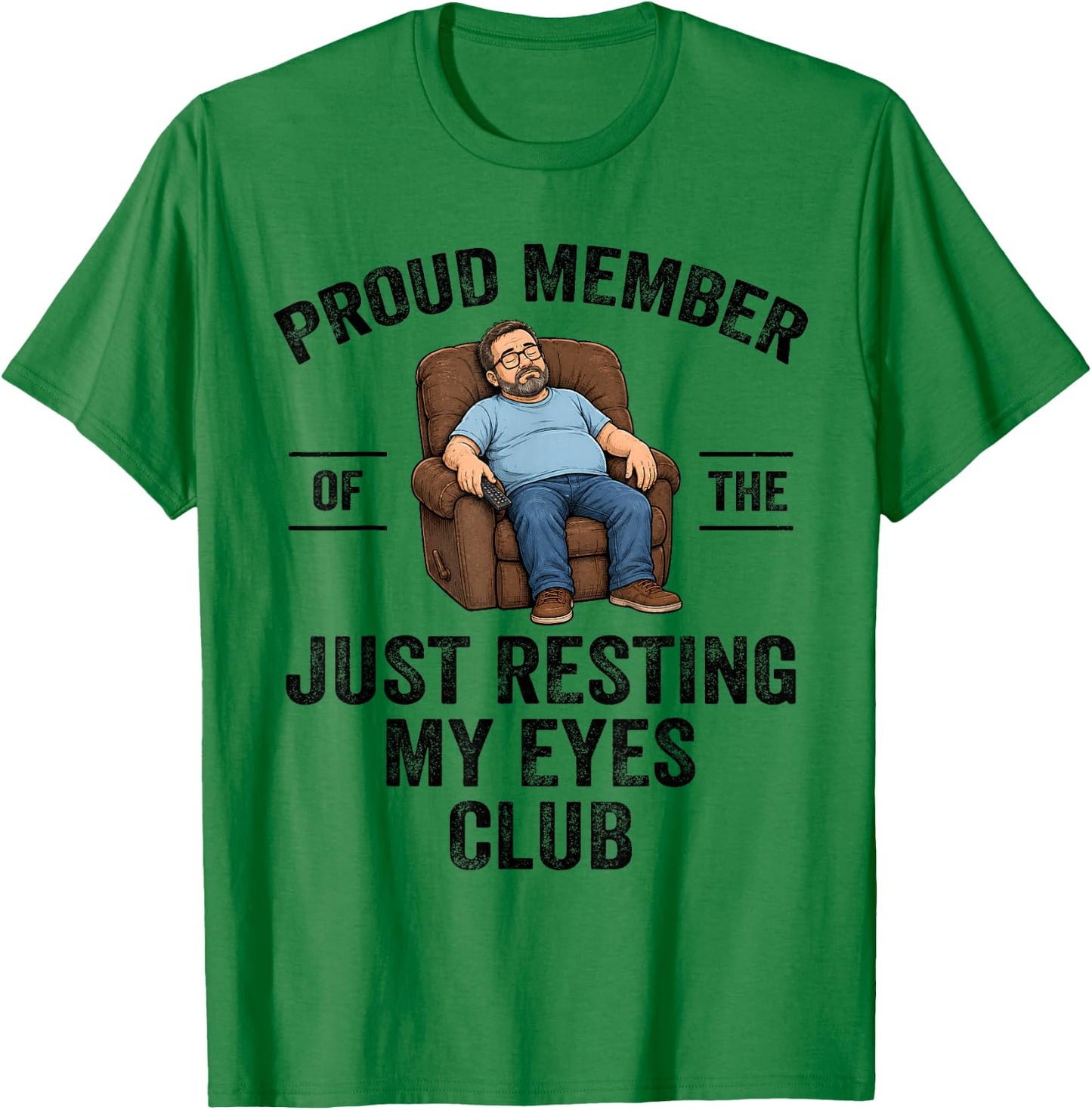 Proud Member of The Just Resting My Eyes Club Funny Dad Joke T-Shirt - T-Shirt | Irish Green