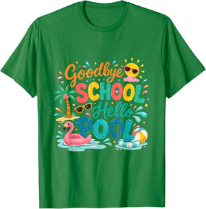 Goodbye School Hello Pool Last-Day of School Summer Teacher T-Shirt - T-Shirt | Irish Green