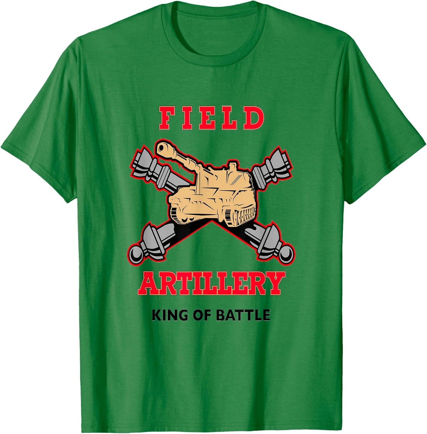 Field Artillery - King of Battle T-Shirt - T-Shirt | Irish Green