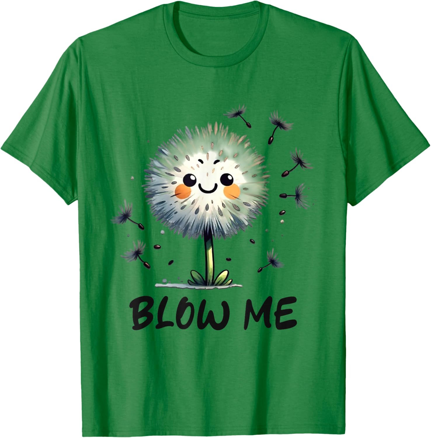 Sarcastic Blow Me Dandelion Bold Humor Graphic T-Shirt - T-Shirt | Irish Green