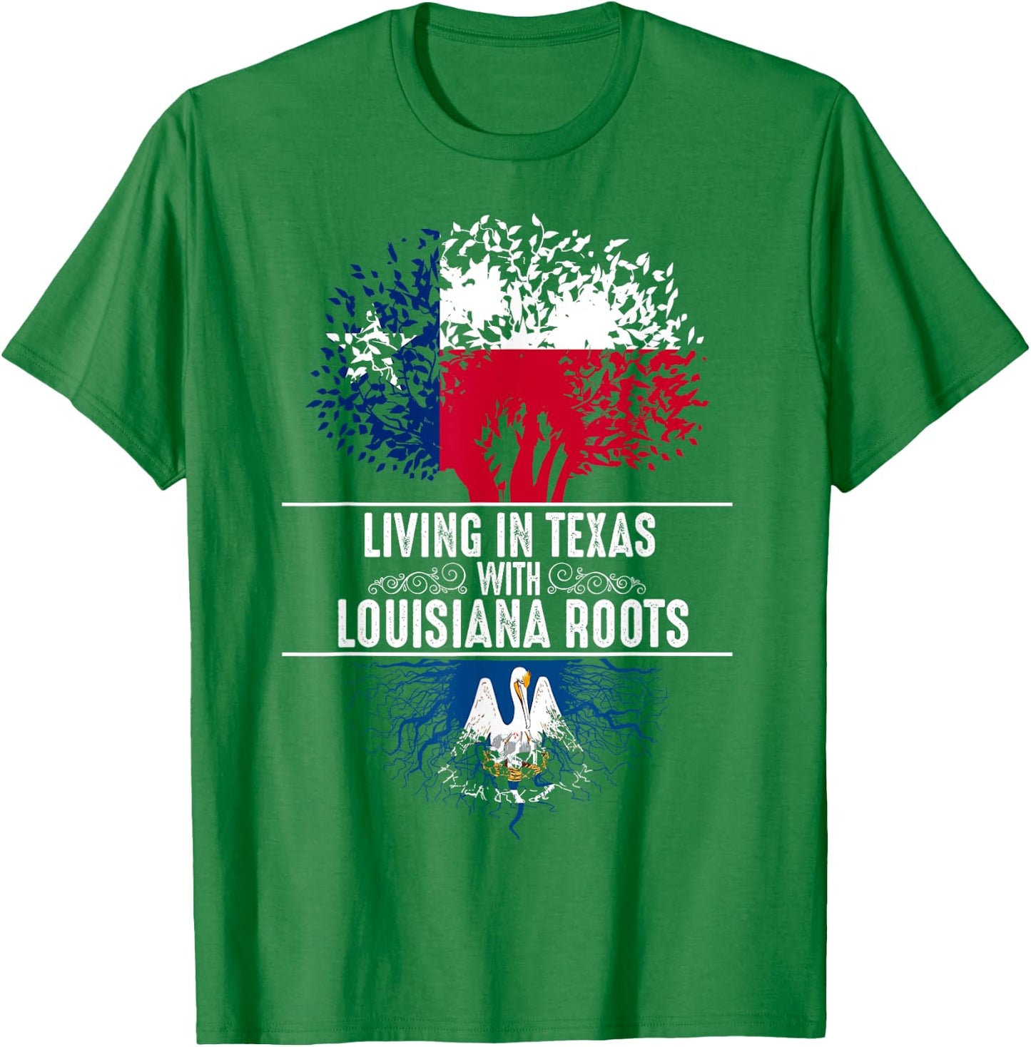 Texas Home Louisiana Roots State Tree Flag Shirt Love Gift T-Shirt - T-Shirt | Irish Green