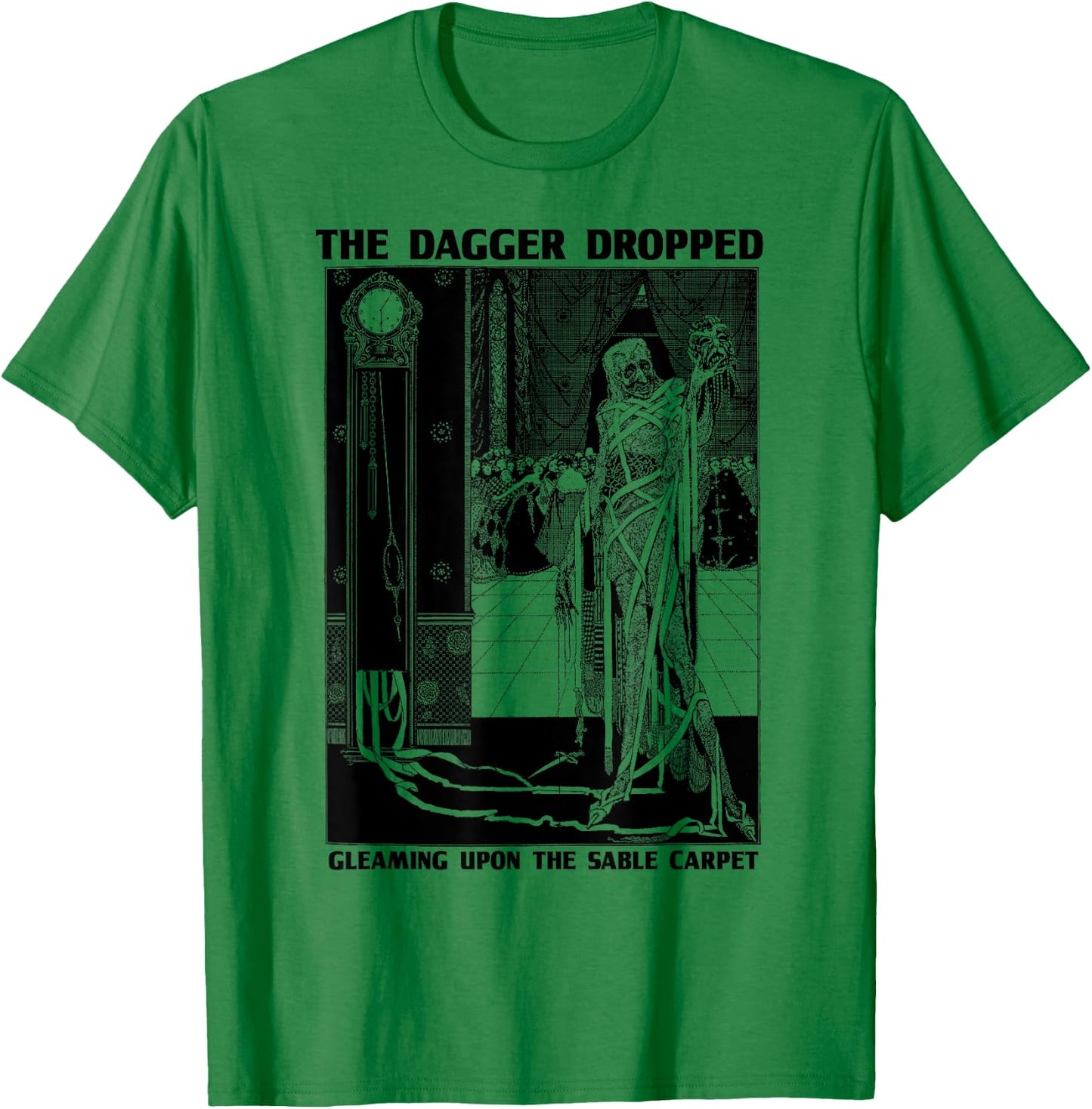 Edgar Poe Art Masque of the Red Death-Edgar Allen Poe Quote T-Shirt - T-Shirt | Irish Green