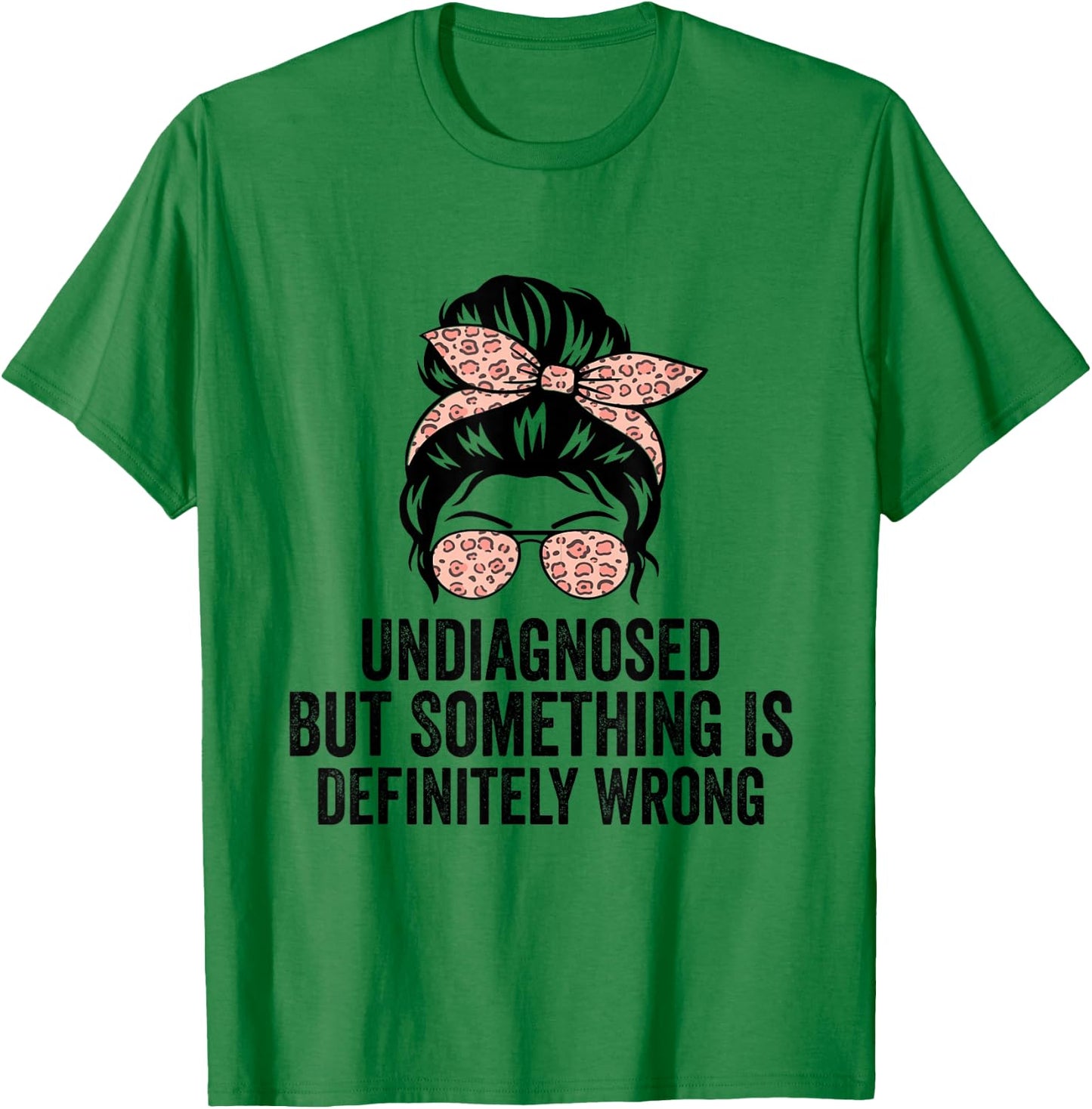 Funny Quote T-Shirt - T-Shirt | Irish Green