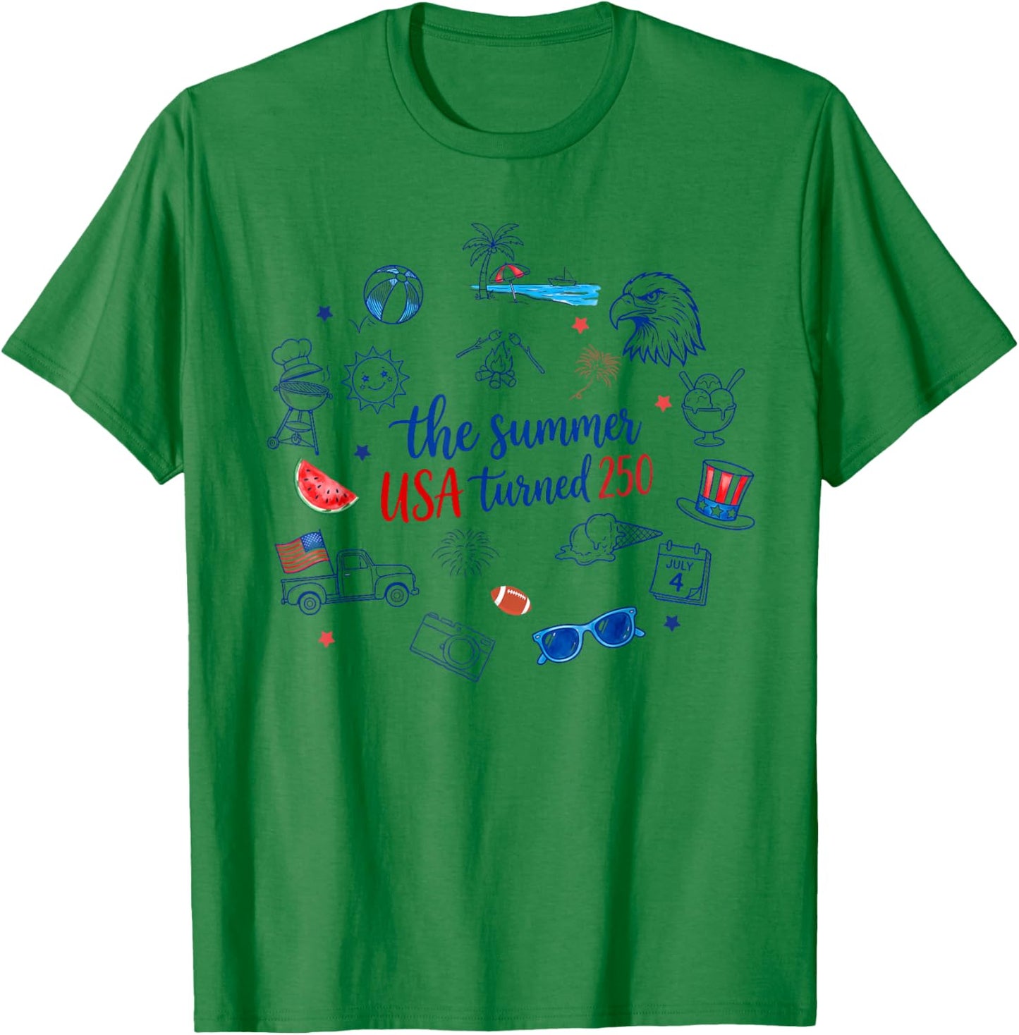 Funny The Summer USA Turned 250 America 250th Anniversary T-Shirt - T-Shirt | Irish Green