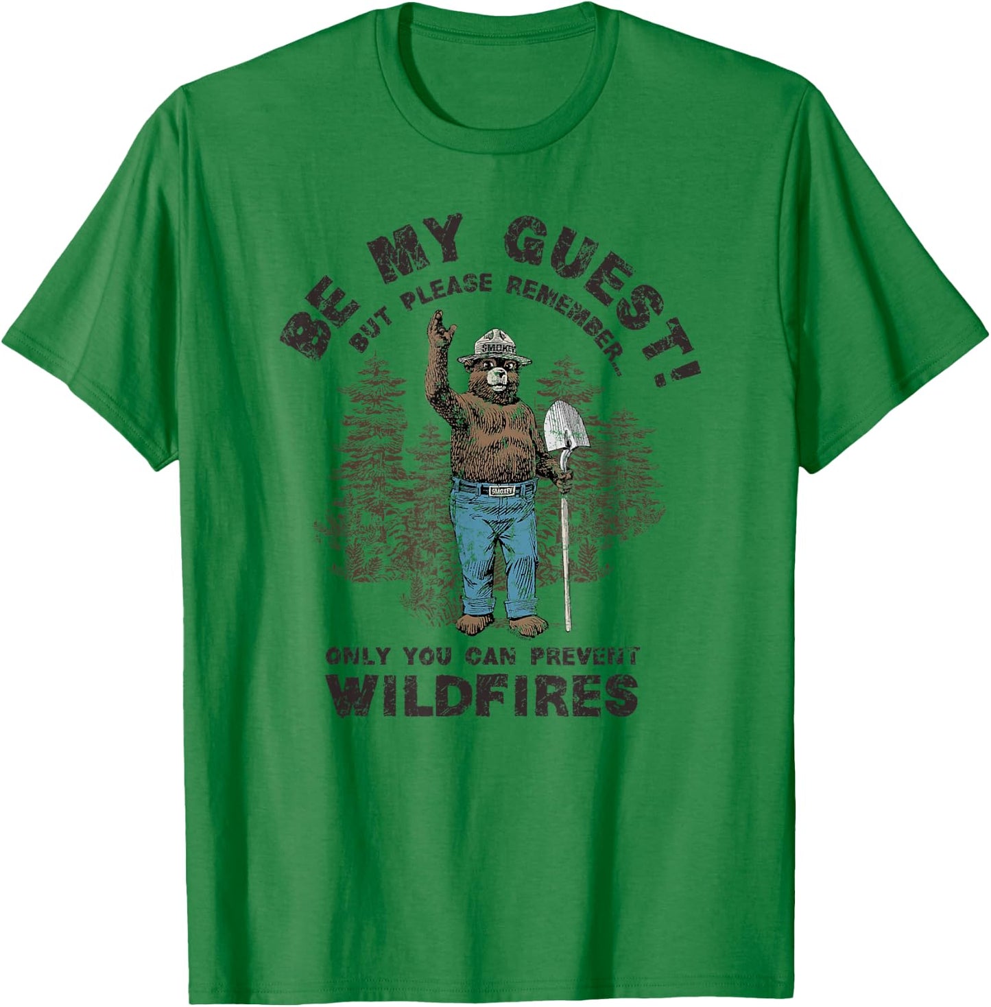 Smokey Bear Be My Guest Please Remember T-Shirt - T-Shirt | Irish Green
