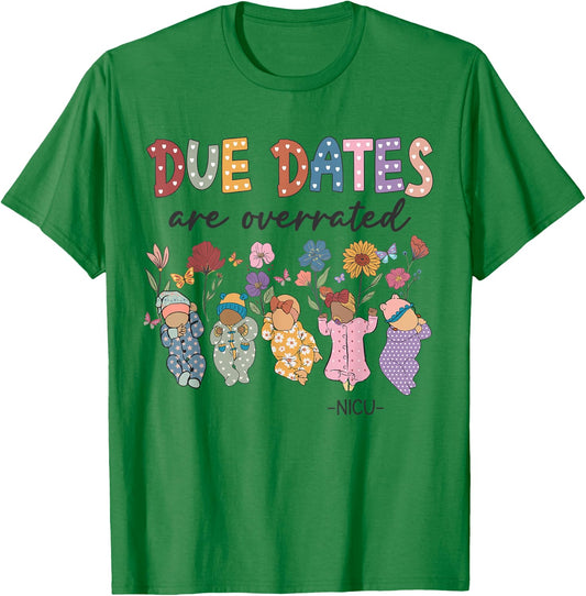 Retro Groovy Due Dates Are Overrated Babies NICU Nurse T-Shirt - T-Shirt | Irish Green