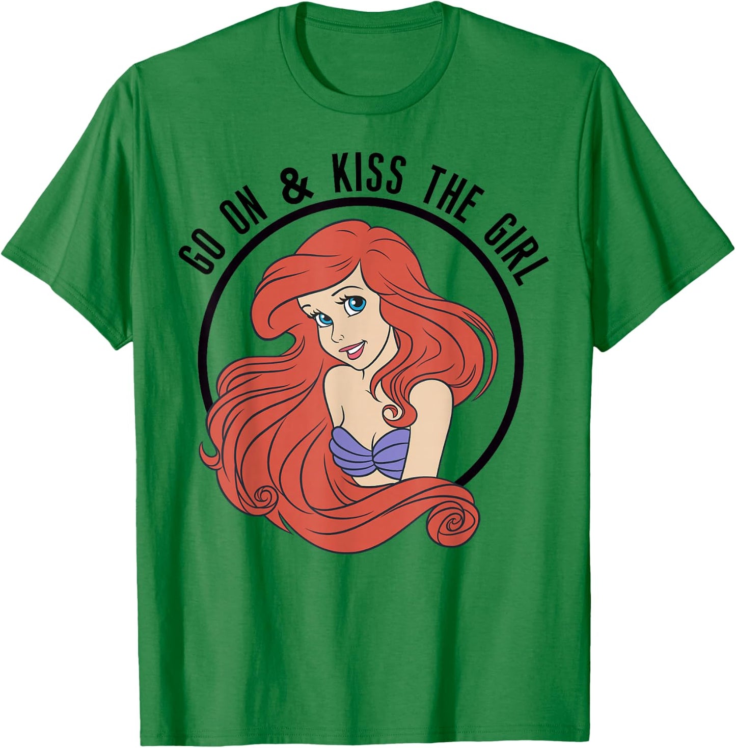 Disney The Little Mermaid Ariel Go On & Kiss The Girl T-Shirt - T-Shirt | Irish Green