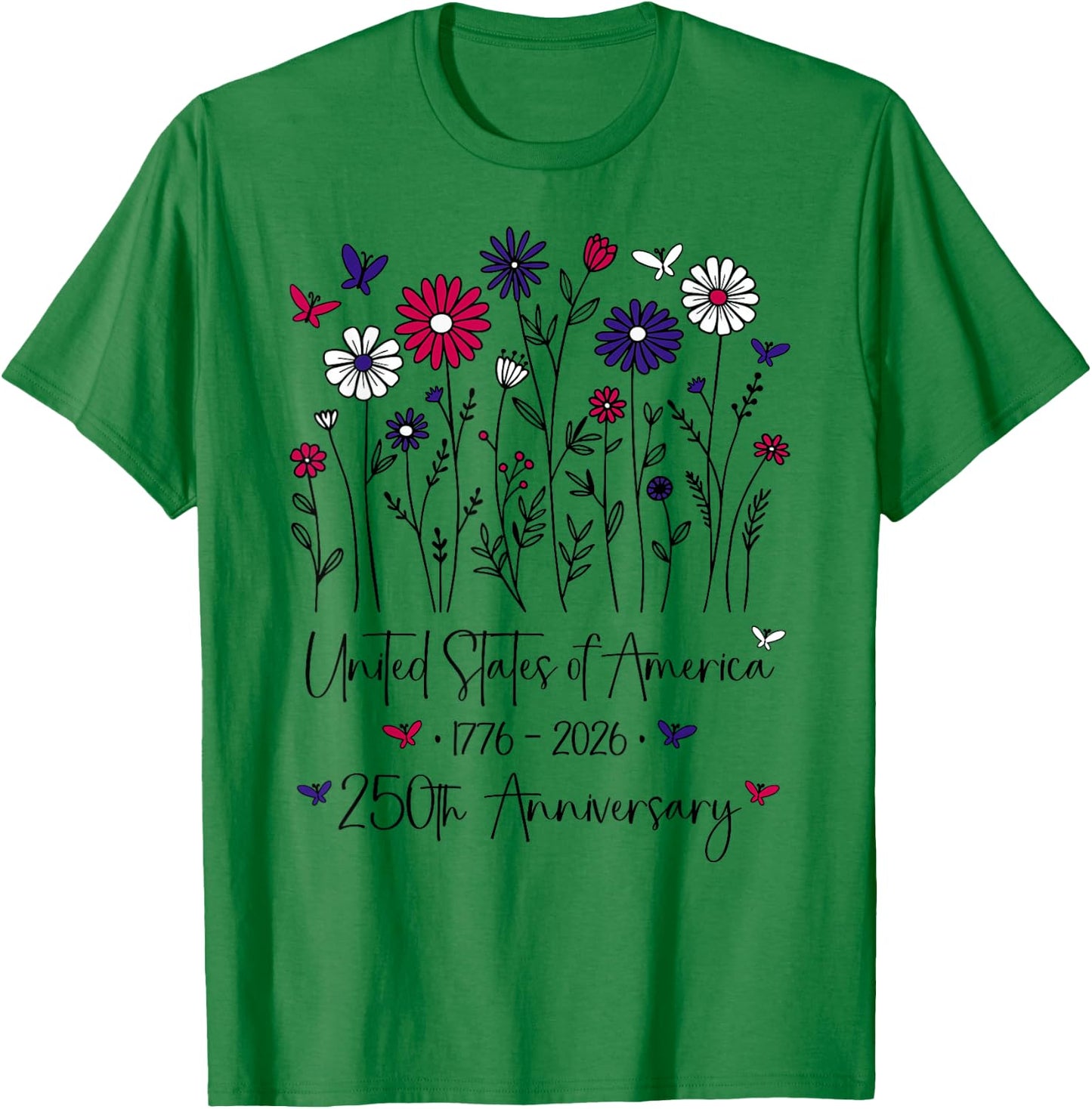 250th Anniversary USA Flowers 250 Years America 4th of July T-Shirt - T-Shirt | Irish Green