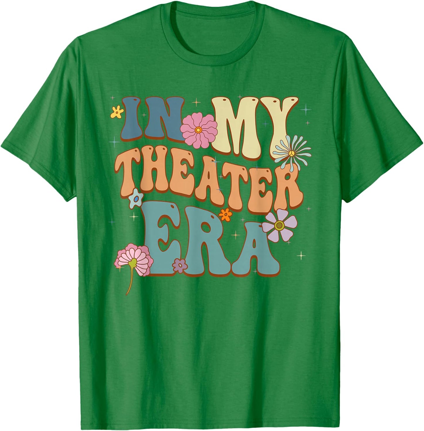 In My Theater Era Theater Lover Acting Teacher Girl Groovy T-Shirt - T-Shirt | Irish Green