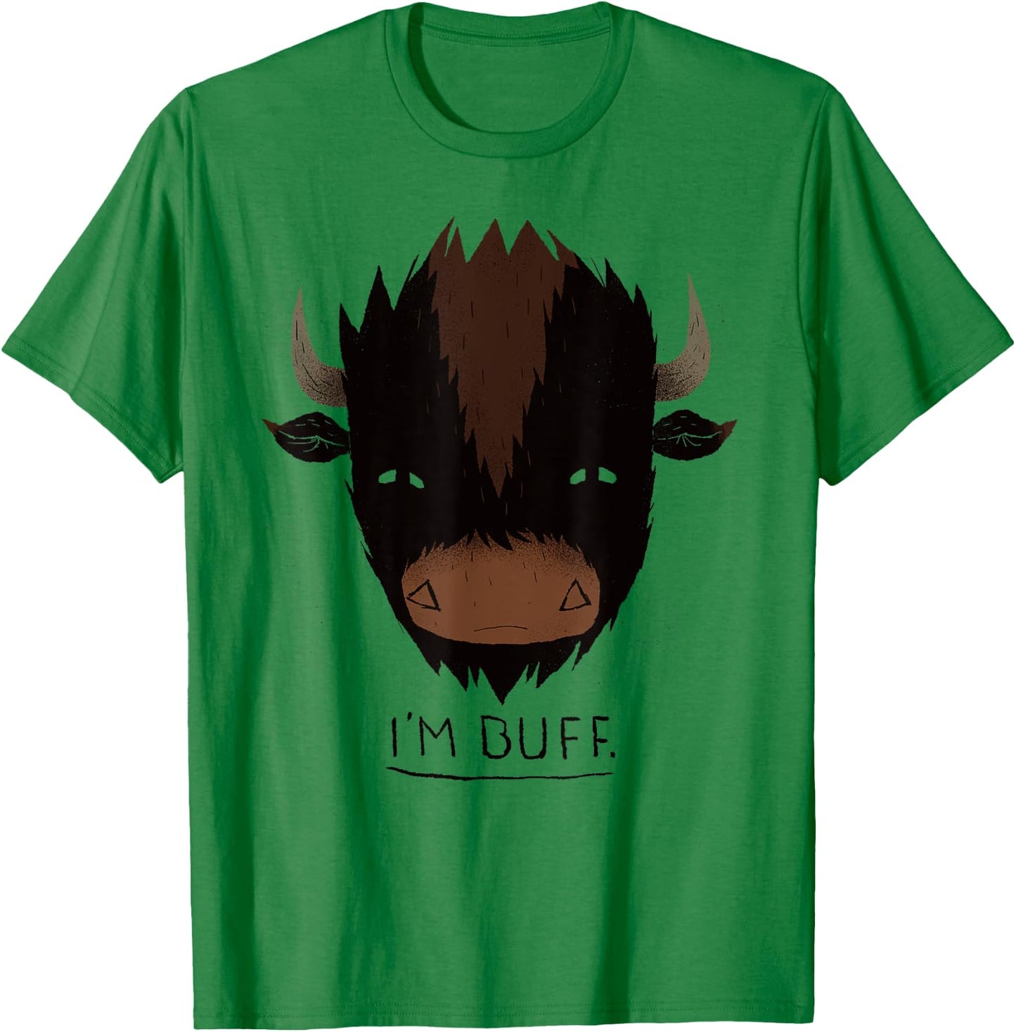 I'm Buff Buffalo / Buff Workout / Gym Shirt Pun T-Shirt - T-Shirt | Irish Green