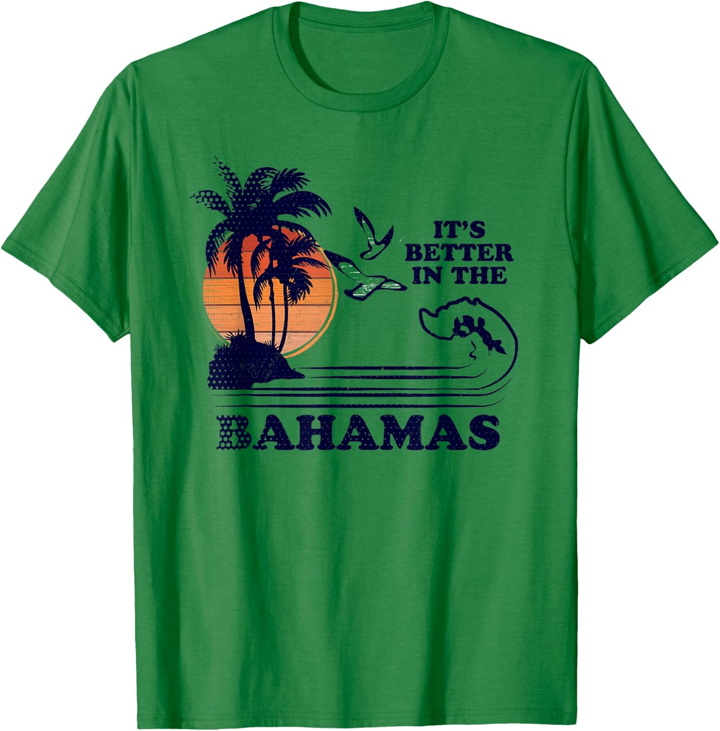 It's Better in The Bahamas T-Shirt - T-Shirt | Irish Green