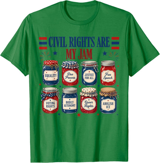 Civil Rights are My Jam Equality Justice Patriotic Feminist T-Shirt - T-Shirt | Irish Green