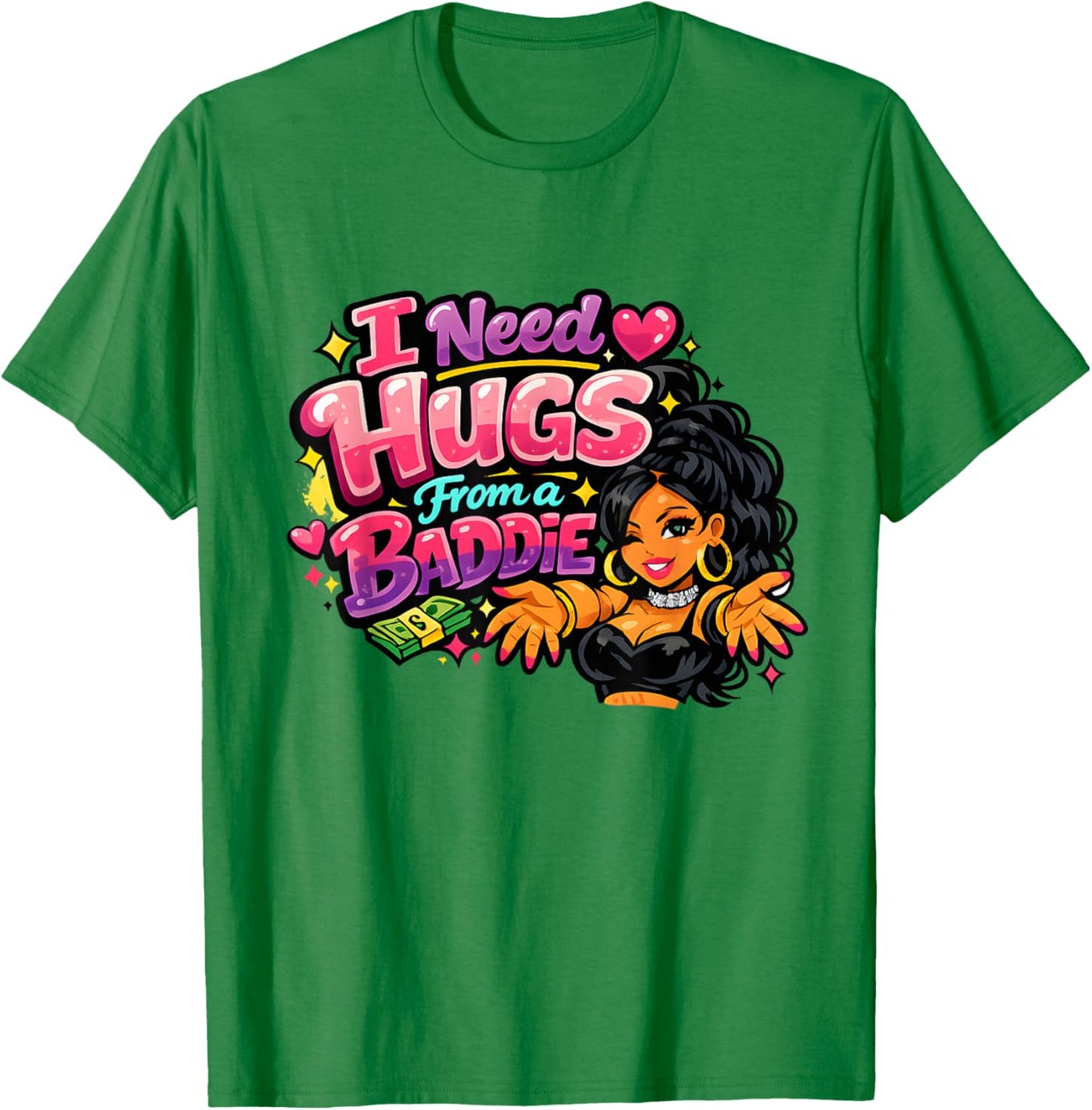 Ladies Hen Nights 'I Need hugs from a Baddie' Fun Mums T-Shirt - T-Shirt | Irish Green