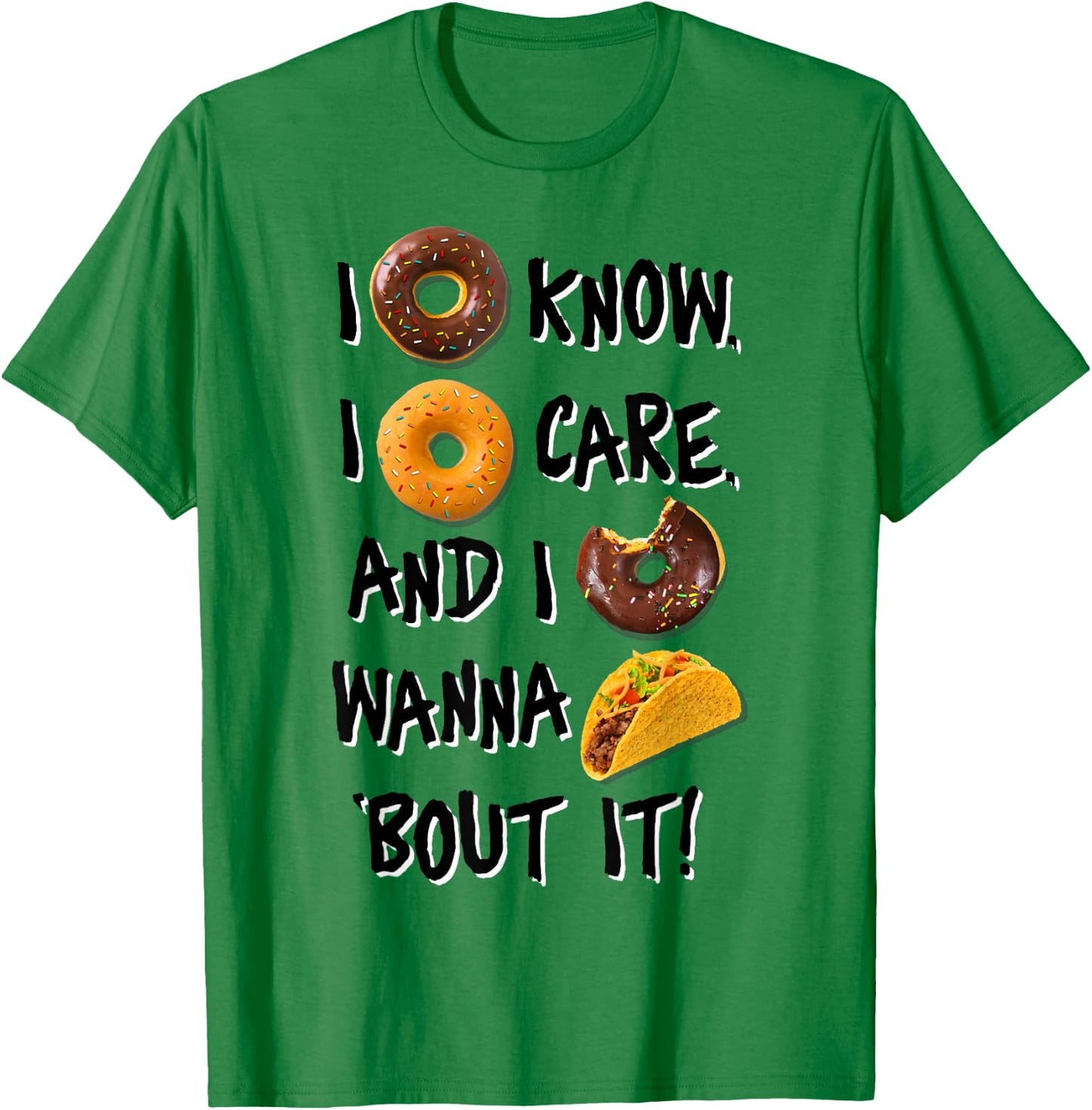 I Doughnut Know I Doughnut Care T-Shirt - T-Shirt | Irish Green