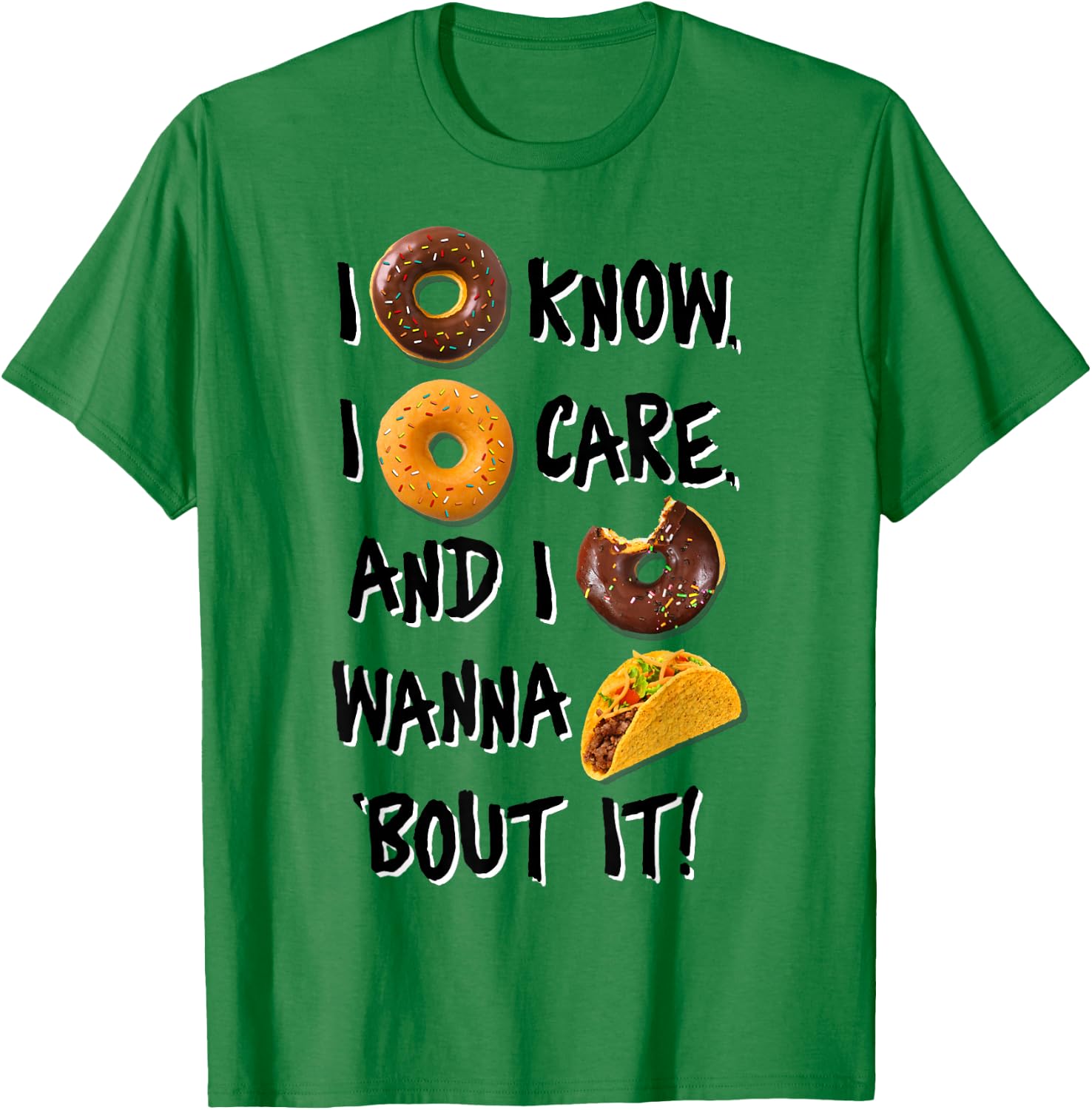 I Doughnut Know I Doughnut Care T-Shirt - T-Shirt | Irish Green