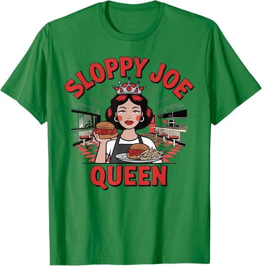 Sloppy Joe Queen | Funny Food Lover T-Shirt - T-Shirt | Irish Green