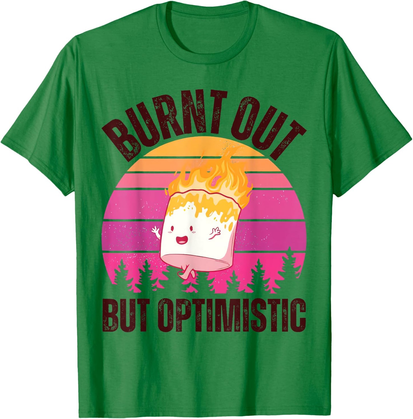 Burnt Out But Optimistic Vintage Cute Marshmallow Camping T-Shirt - T-Shirt | Irish Green