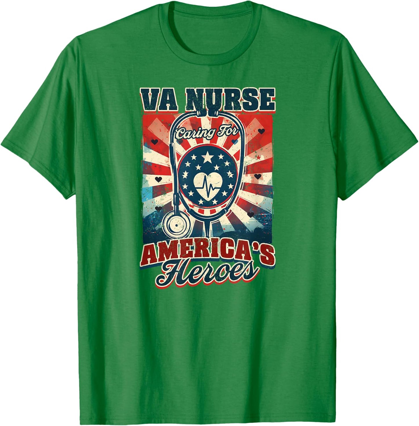 VA Nurse VA Nurse: Caring For America's Heroes T-Shirt - T-Shirt | Irish Green
