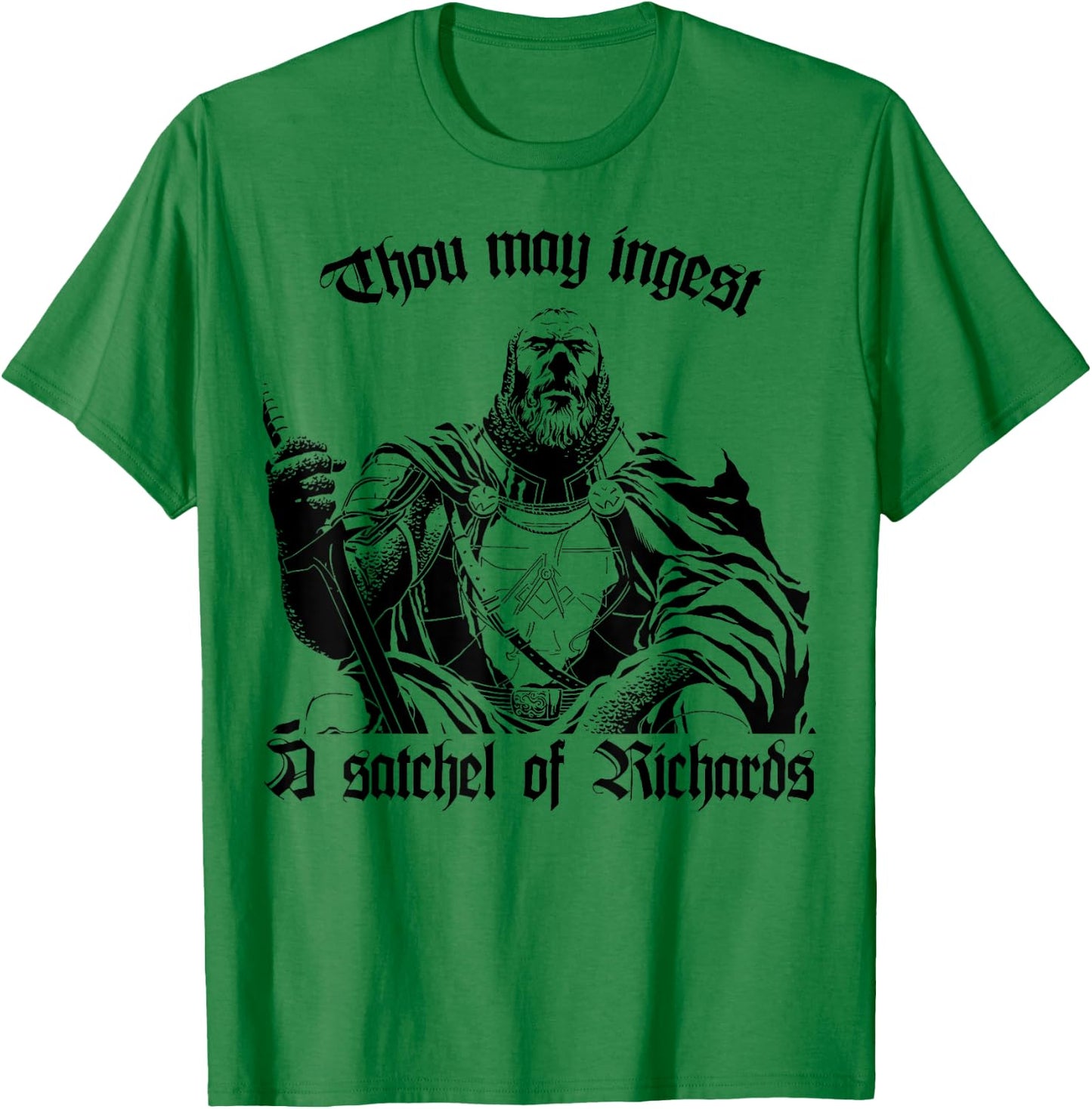 Thou May Ingest a Satchel of Richards - Eat A Bag Of Dicks T-Shirt - T-Shirt | Irish Green