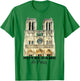 Notre-Dame de Paris Souvenir Shirt France French Cathedral T-Shirt - T-Shirt | Irish Green