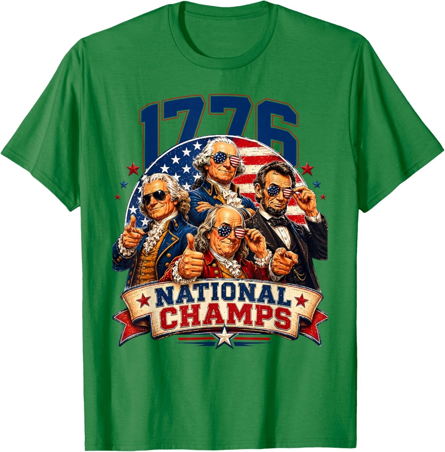 1776 National Champs Funny Patriotic 250 Yearas 4th of July T-Shirt - T-Shirt | Irish Green
