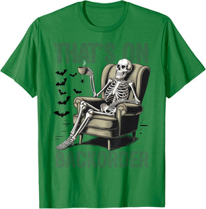 That's on Backorder Pharmacy Tech Skeleton That's Backorder T-Shirt - T-Shirt | Irish Green