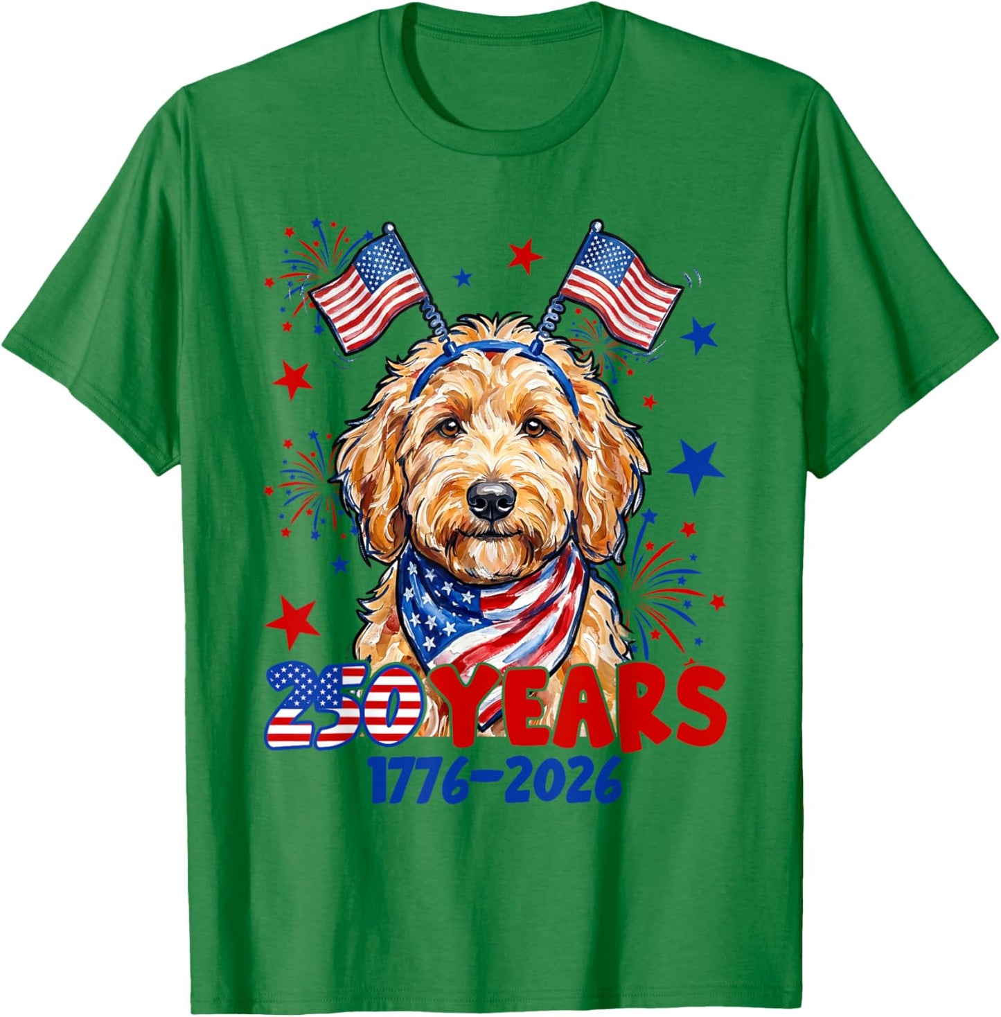4th of July Goldendoodle Meme 250 Years 1776-2026 Dog Lovers T-Shirt - T-Shirt | Irish Green