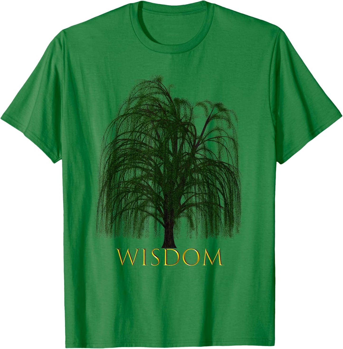 Weeping Willow Tree Wisdom Shirt Outfit Gift T-Shirt - T-Shirt | Irish Green