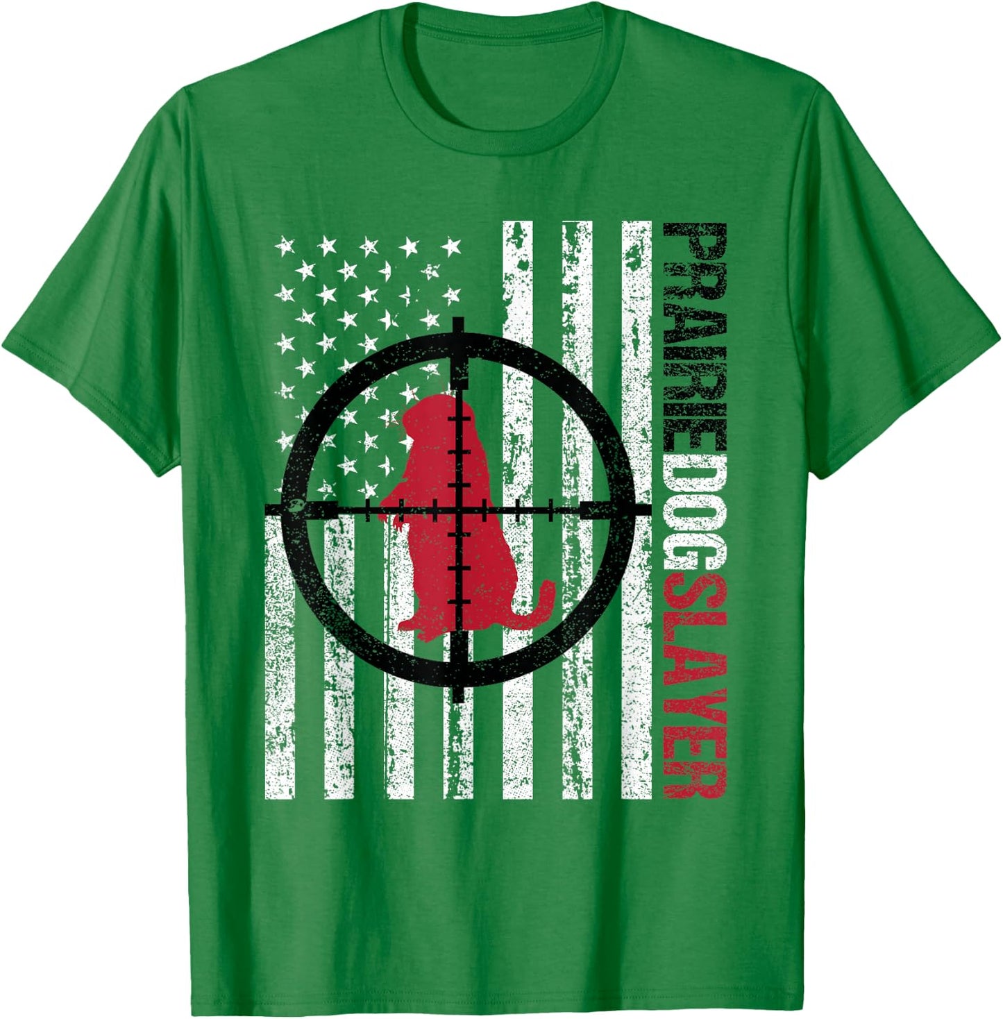 American Flag Prairie Dog Hunting Prairie Dog Slayer T-Shirt - T-Shirt | Irish Green