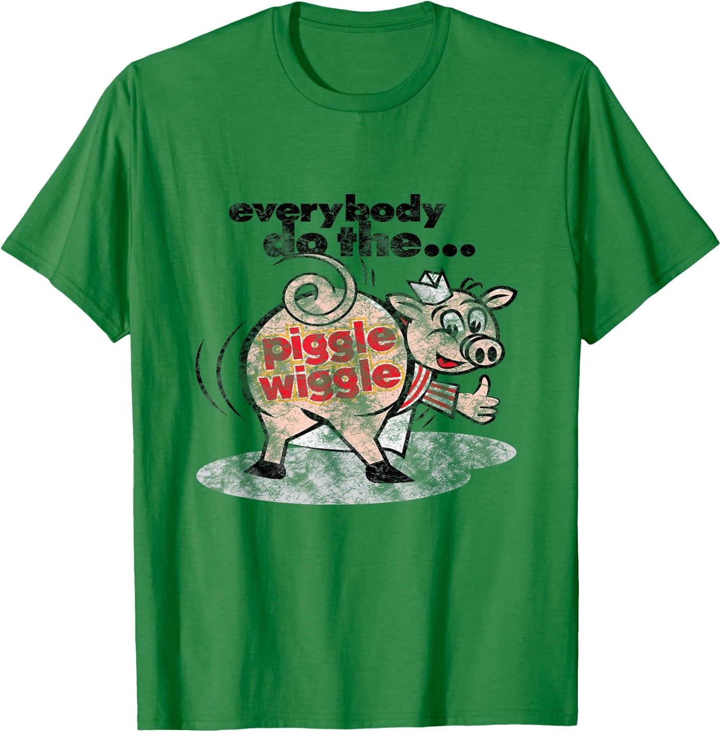 Everybody Do The Piggle Wiggle T-Shirt - T-Shirt | Irish Green